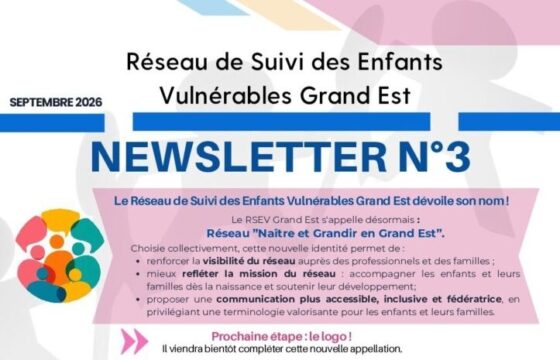 Le Réseau Naître et Grandir en Grand Est publie sa Newsletter n°3